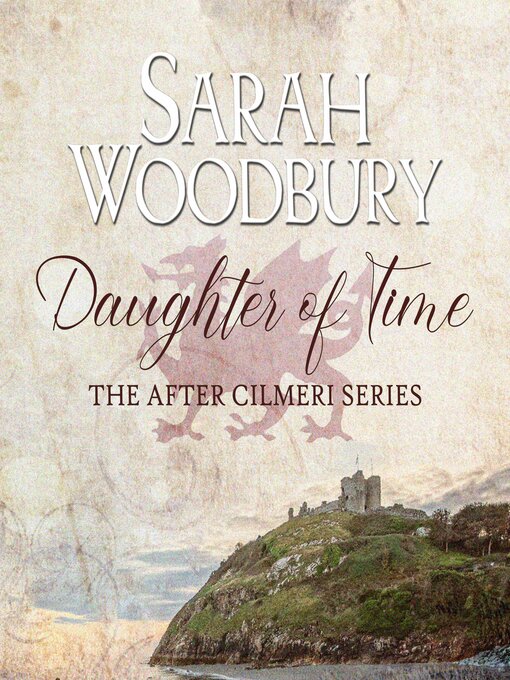 Title details for Daughter of Time by Sarah Woodbury - Available